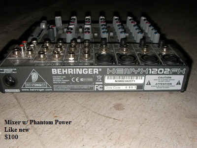 Mixer w/ Phantom Power
   Like new
   $100