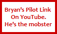 Bryan's Pilot Link 
On YouTube.
He's the mobster