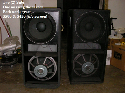 Two (2) Subs
   One missing the screen
   Both work great
   $500 & $450 (w/o screen)